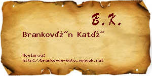 Brankován Kató névjegykártya